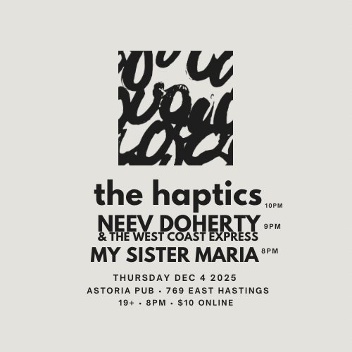 The Haptics / Neev Doherty / My Sister Maria